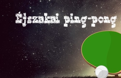 jszakai pingpong